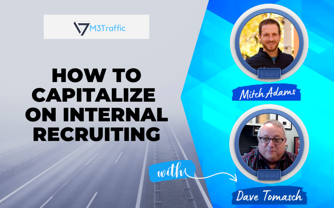 How to Capitalize on Internal Recruiting with Dave Tomasch
